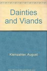 Dainties and Viands