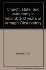 Church state and astronomy in Ireland 200 years of Armagh Observatory