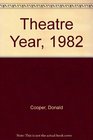 Theatre Year 1982