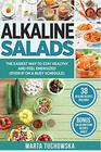 Alkaline Salads The Easiest Way to Stay Healthy and Feel Energized