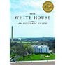 The White House An Historic Guide