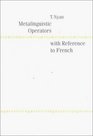 Metalinguistic Operators With Reference To French