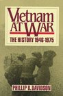 Vietnam at War: The History, 1946-1975