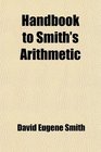 Handbook to Smith's Arithmetic