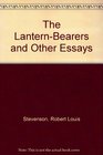 The LanternBearers and Other Essays