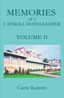 Memories of a Catskill Hotelkeeper: Volume II