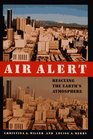 Air Alert  Rescuing Earth's Atmosphere