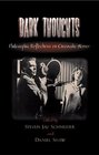 Dark Thoughts Philosophic Reflections on Cinematic Horror