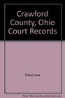 Crawford County Ohio Court Records