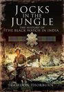 JOCK'S IN THE JUNGLE The Second Battalion of the 42nd Royal Highland Regiment The Black Watch and the First Battalion of the 26th Cameronians  as Chindits