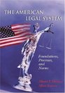 The American Legal System Foundations Processes and Norms