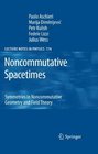 Noncommutative Spacetimes Symmetries in Noncommutative Geometry and Field Theory