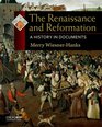 The Renaissance and Reformation A History in Documents