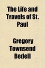 The Life and Travels of St. Paul