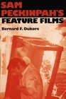 Sam Peckinpah's Feature Films