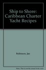 Ship to Shore Caribbean Charter Yacht Recipes