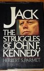 Jack The Struggles of John F Kennedy
