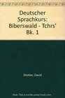 Deutscher Sprachkurs Biberswald  Tchrs' Bk 1