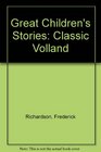 Great Children's Stories Classic Volland