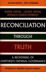 Reconciliation Through Truth A Reckoning of Apartheid's Criminal Governance