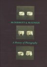 McDermott  McGough A History of Photography