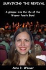 Surviving the Revival A glimpse into the life of the Weaver Family Band