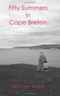 Fifty Summers in Cape Breton