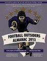 Football Outsiders Almanac 2013 The Essential Guide to the 2013 NFL and College Football Seasons