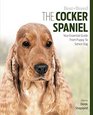 The Cocker Spaniel Your Essential Guide From Puppy To Senior Dog