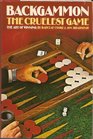 Backgammon The Cruelest Game