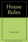 House Rules