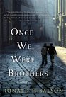 Once We Were Brothers (Liam Taggart & Catherine Lockhart, Bk 1)