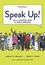 Speak Up An Illustrated Guide to Public Speaking
