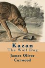 Kazan The Wolf Dog