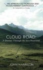 Cloud Road A Journey through the Inca Heartland