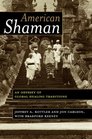 American Shaman An Odyssey of Global Healing Traditions