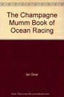 The Champagne Mumm Book of Ocean Racing An Illustrated History