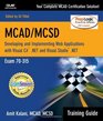 MCAD/MCSD Training Guide  Developing and Implementing Web Applications with Visual C and Visual StudioNET
