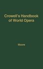 Crowell's Handbook of World Opera