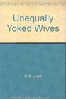 Unequally Yoked Wives