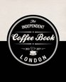 The Independent Coffee Book London