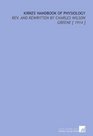 Kirkes' Handbook of Physiology Rev And Rewritten by Charles Wilson Greene