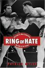 Ring of Hate Joe Louis Vs Max Schmeling The Fight of the Century