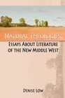 Natural Theologies Essays About Literature of the New Middle West