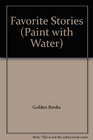 Favorite Stories (Paint with Water)