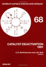 Catalyst Deactivation 1991 Proceedings of the 5th International Symposium Evanston Il June 2426 1991