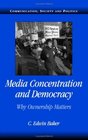 Media Concentration and Democracy Why Ownership Matters