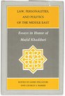 Law Personalities And Politics Of The Middle East Essays In Honor Of Majid Khadduri