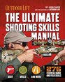 The Ultimate Shooting Skills Manual 332 Recreational Shooting Tips