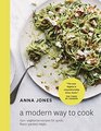 A Modern Way to Cook 150 Vegetarian Recipes for Quick FlavorPacked Meals